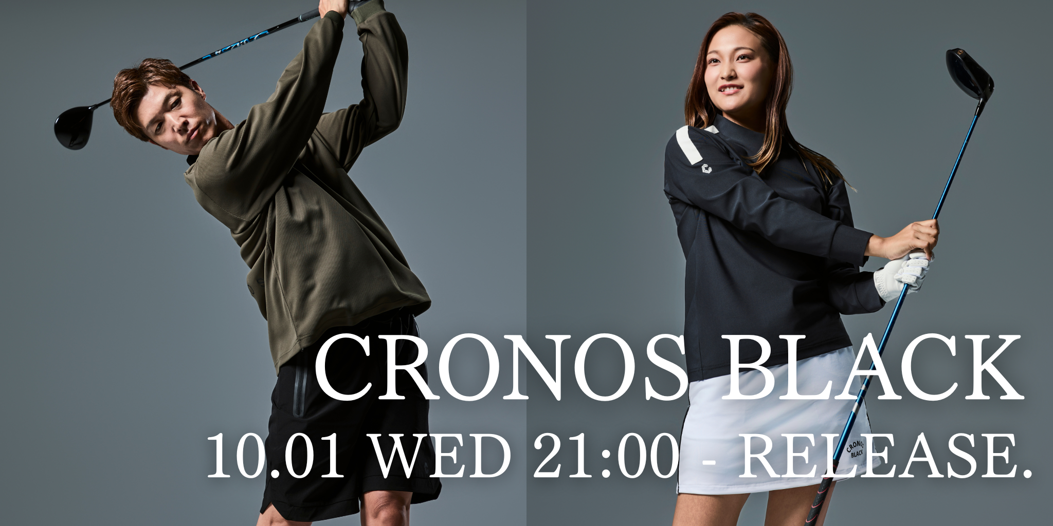 CRONOS BLACK ゴルフ CRONOS BLACK 10.1 WED 21:00 - RELEASE.