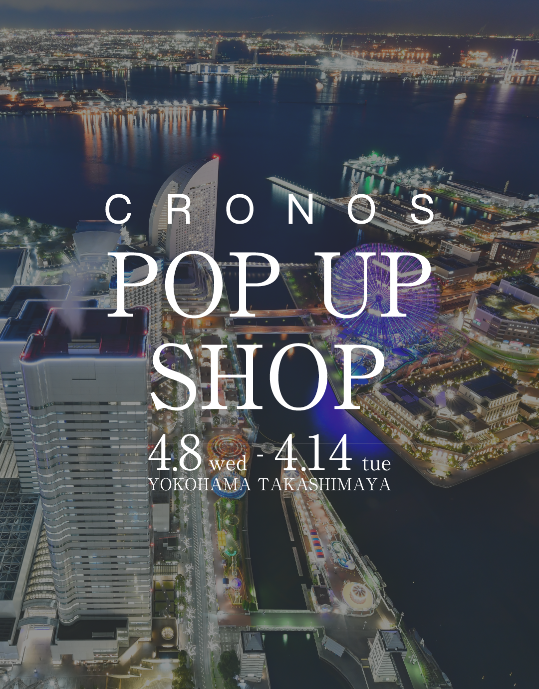 YOKOHAMA TAKASHIMAYA CRONOS POP-UP SHOP