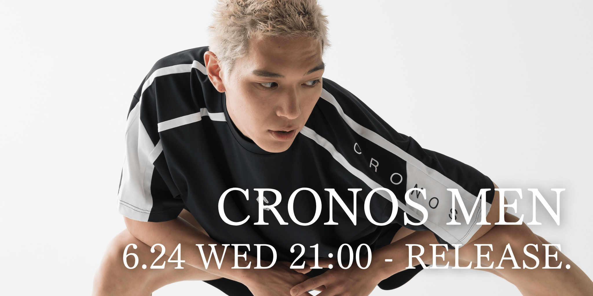 CRONOS MEN 6.24 WED 21:00 - RELEASE.
