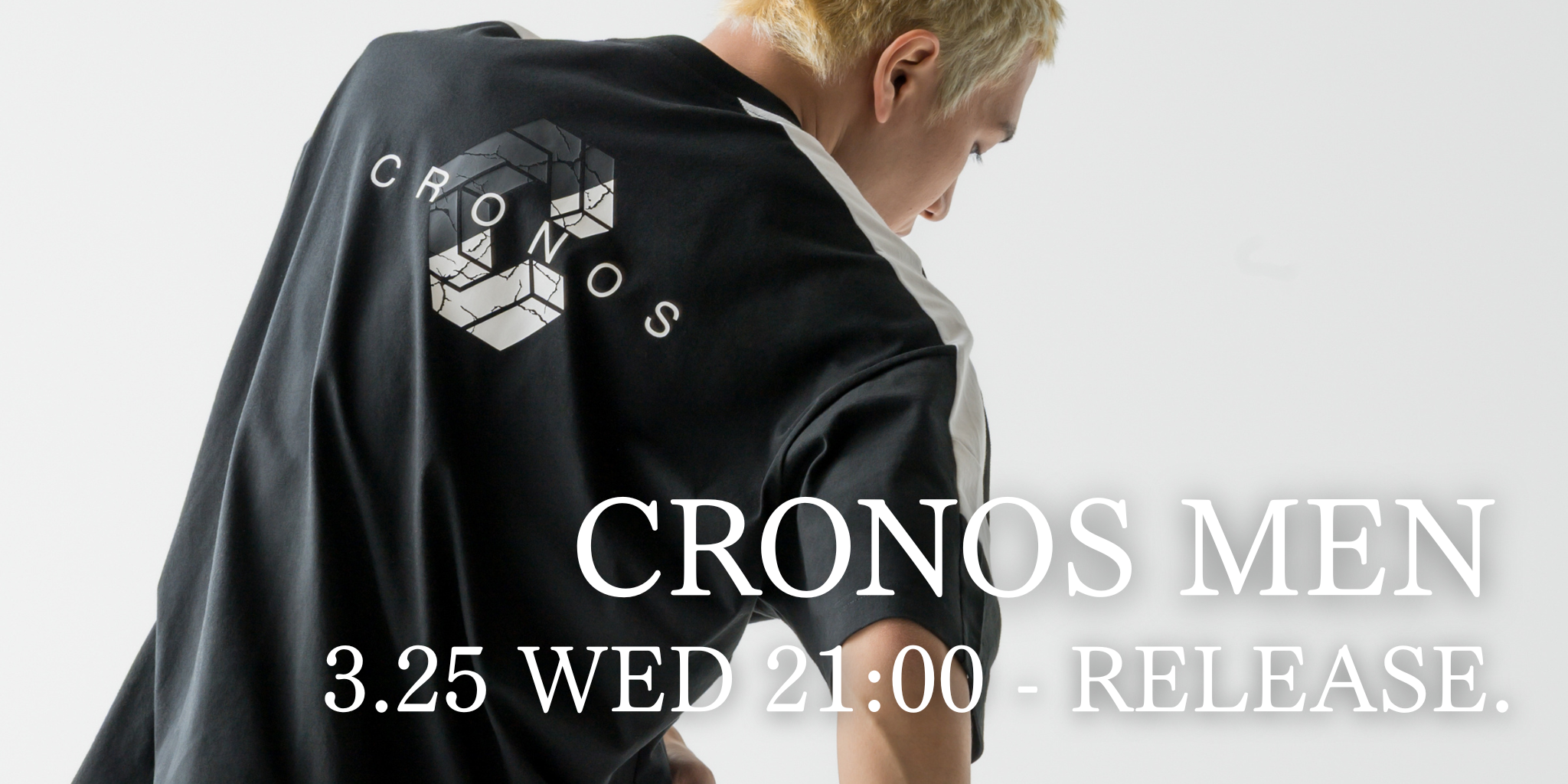 CRONOS MEN 3.25 WED 21:00 - RELEASE.