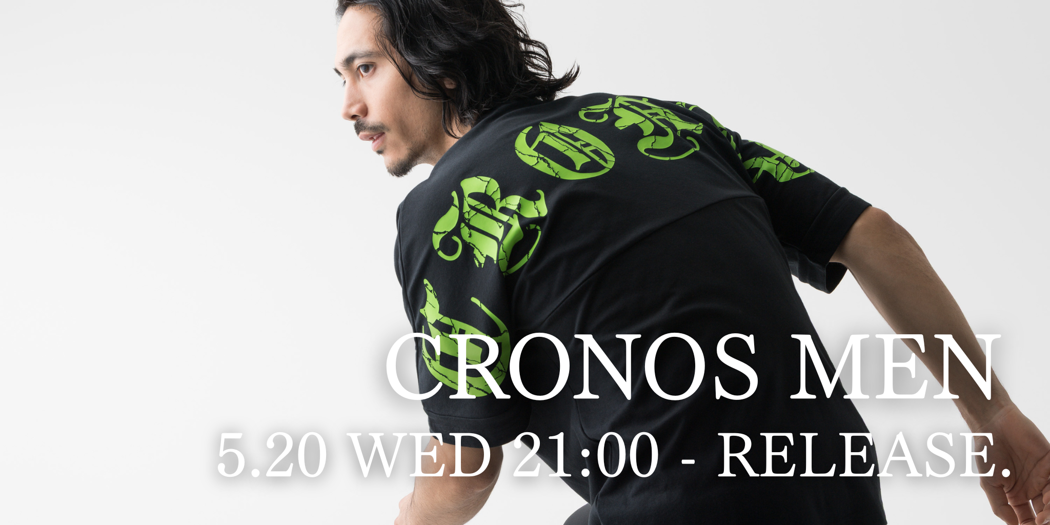 CRONOS MEN 5.20 WED 21:00 - RELEASE.